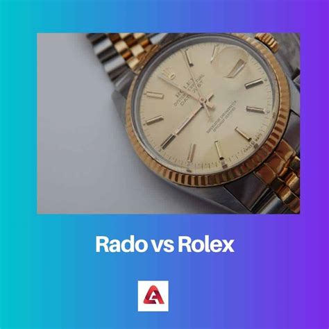 rado watch vs rolex|Rado watches.